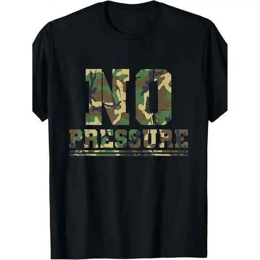 【New Arrival】No Pressure Camouflage Text Print T-Shirt Casual Streetwear Short Sleeve Crewneck Tops